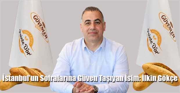 İlkin Gökçe Güvenler Ekmek